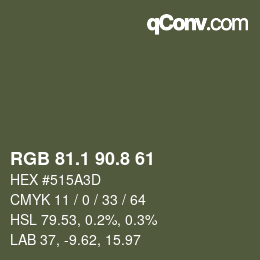 カラーコード: RGB 81.1 90.8 61 | qconv.com