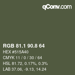 Color code: RGB 81.1 90.8 64 | qconv.com