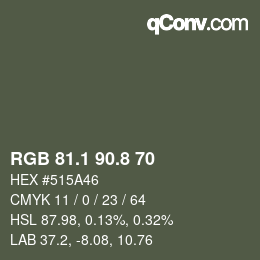 カラーコード: RGB 81.1 90.8 70 | qconv.com