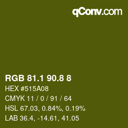 カラーコード: RGB 81.1 90.8 8 | qconv.com