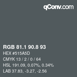 Color code: RGB 81.1 90.8 93 | qconv.com