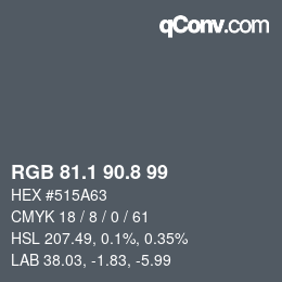 Color code: RGB 81.1 90.8 99 | qconv.com