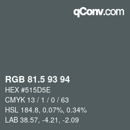 Color code: RGB 81.5 93 94 | qconv.com
