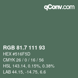 カラーコード: RGB 81.7 111 93 | qconv.com