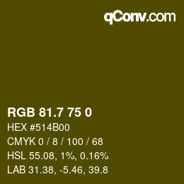 カラーコード: RGB 81.7 75 0 | qconv.com
