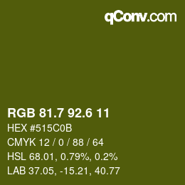 カラーコード: RGB 81.7 92.6 11 | qconv.com