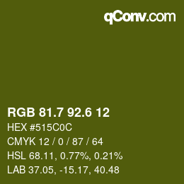 カラーコード: RGB 81.7 92.6 12 | qconv.com