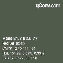 カラーコード: RGB 81.7 92.6 77 | qconv.com