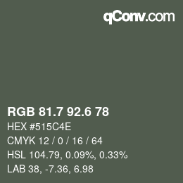 カラーコード: RGB 81.7 92.6 78 | qconv.com