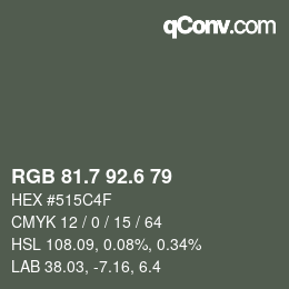 カラーコード: RGB 81.7 92.6 79 | qconv.com