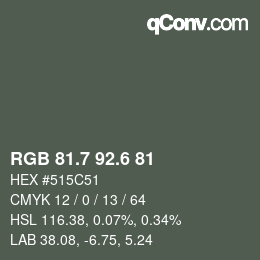 カラーコード: RGB 81.7 92.6 81 | qconv.com