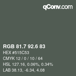 カラーコード: RGB 81.7 92.6 83 | qconv.com