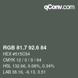 カラーコード: RGB 81.7 92.6 84 | qconv.com