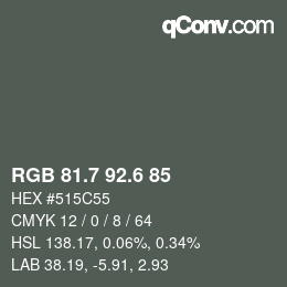 カラーコード: RGB 81.7 92.6 85 | qconv.com