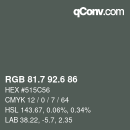 カラーコード: RGB 81.7 92.6 86 | qconv.com