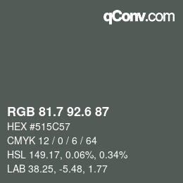 カラーコード: RGB 81.7 92.6 87 | qconv.com