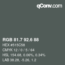 カラーコード: RGB 81.7 92.6 88 | qconv.com