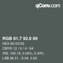 カラーコード: RGB 81.7 92.6 89 | qconv.com