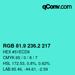 カラーコード: RGB 81.9 236.2 217 | qconv.com