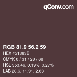 カラーコード: RGB 81.9 56.2 59 | qconv.com