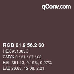 カラーコード: RGB 81.9 56.2 60 | qconv.com