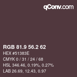 Color code: RGB 81.9 56.2 62 | qconv.com