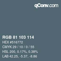 カラーコード: RGB 81 103 114 | qconv.com