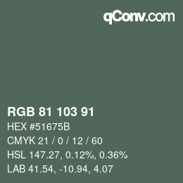 Color code: RGB 81 103 91 | qconv.com