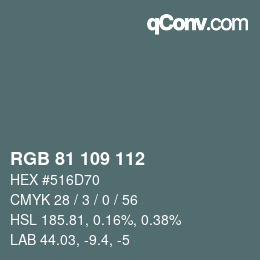 カラーコード: RGB 81 109 112 | qconv.com