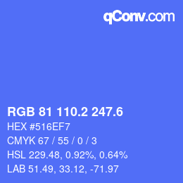 カラーコード: RGB 81 110.2 247.6 | qconv.com