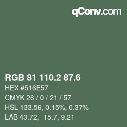 カラーコード: RGB 81 110.2 87.6 | qconv.com