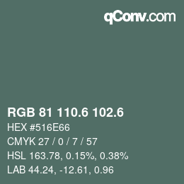 カラーコード: RGB 81 110.6 102.6 | qconv.com
