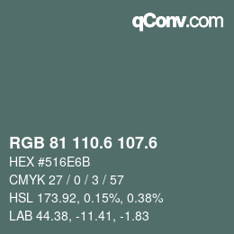 カラーコード: RGB 81 110.6 107.6 | qconv.com