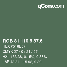 カラーコード: RGB 81 110.6 87.6 | qconv.com