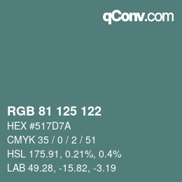 Color code: RGB 81 125 122 | qconv.com