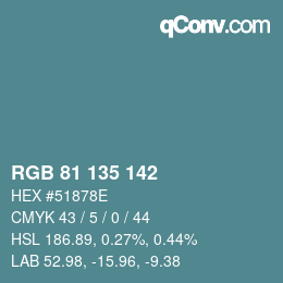 Color code: RGB 81 135 142 | qconv.com