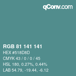 カラーコード: RGB 81 141 141 | qconv.com