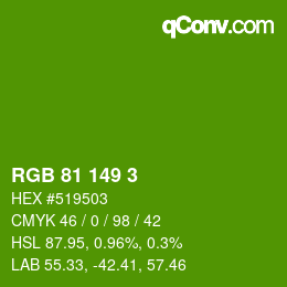 Color code: RGB 81 149 3 | qconv.com