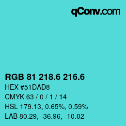 カラーコード: RGB 81 218.6 216.6 | qconv.com
