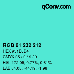 Color code: RGB 81 232 212 | qconv.com
