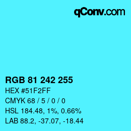 Color code: RGB 81 242 255 | qconv.com