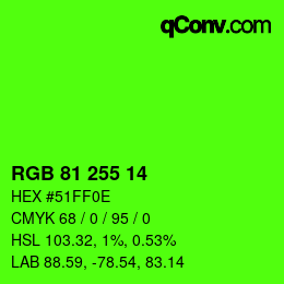 Color code: RGB 81 255 14 | qconv.com