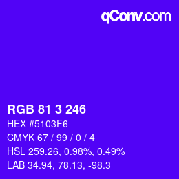 Color code: RGB 81 3 246 | qconv.com