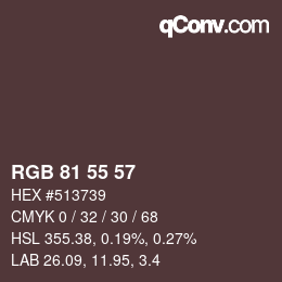 Color code: RGB 81 55 57 | qconv.com