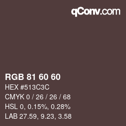 カラーコード: RGB 81 60 60 | qconv.com