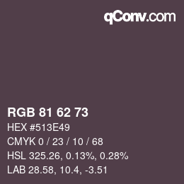 カラーコード: RGB 81 62 73 | qconv.com