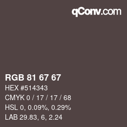 カラーコード: RGB 81 67 67 | qconv.com