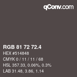 カラーコード: RGB 81 72 72.4 | qconv.com