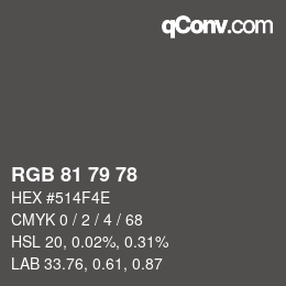 カラーコード: RGB 81 79 78 | qconv.com