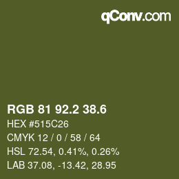 カラーコード: RGB 81 92.2 38.6 | qconv.com